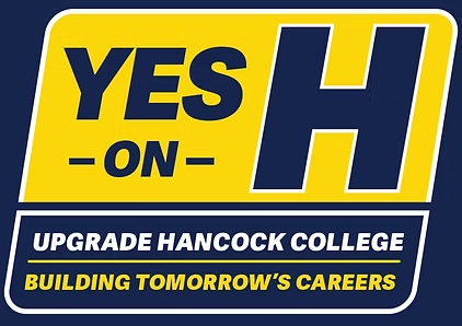 Yes on Measure H- Upgrade Hancock College